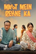 Nonton Film Mast Mein Rehne Ka (2023) Terbaru