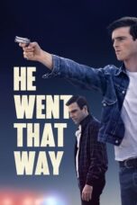 Nonton Film He Went That Way (2024) Terbaru