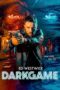 Nonton Film DarkGame (2024) Terbaru