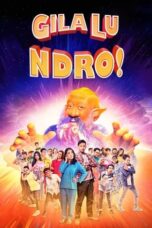 Nonton Film Gila Lu Ndro! (2018) Terbaru