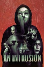 Nonton Film An Intrusion (2021) Terbaru