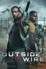 Nonton Film Outside the Wire (2021) Terbaru