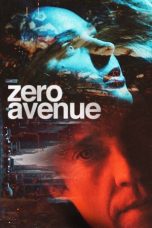 Nonton Film Zero Avenue (2022) Terbaru