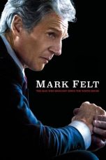 Nonton Film Mark Felt: The Man Who Brought Down the White House (2017) Terbaru