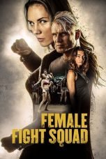 Nonton Film Female Fight Squad (2017) Terbaru