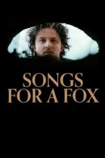 Nonton Film Songs for a Fox (2021) Terbaru