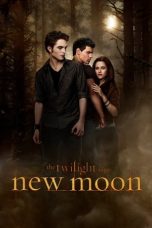 Nonton Film The Twilight Saga: New Moon (2009) Terbaru