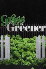 Nonton Film Grass Is Greener (2019) Terbaru