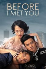 Nonton Film Before I Met You (2022) Terbaru