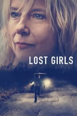 Nonton Film Lost Girls (2020) Terbaru