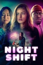 Nonton Film Night Shift (2024) Terbaru