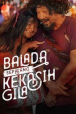 Nonton Film Balada Sepasang Kekasih Gila (2021) Terbaru