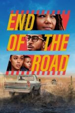 Nonton Film End of the Road (2022) Terbaru