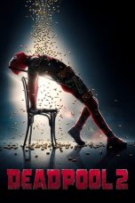 Nonton Film Deadpool 2 (2018) Terbaru