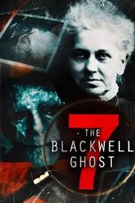 Nonton Film The Blackwell Ghost 7 (2022) Terbaru