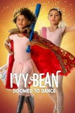 Nonton Film Ivy + Bean: Doomed to Dance Terbaru