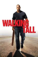 Nonton Film Walking Tall (2004) Terbaru