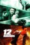 Nonton Film 12 Rounds (2009) Terbaru