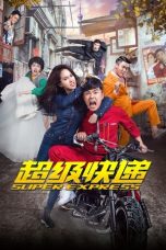 Nonton Film Super Express (2016) Terbaru