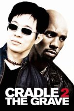 Nonton Film Cradle 2 the Grave (2003) Terbaru