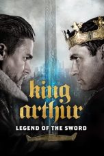 Nonton Film King Arthur: Legend of the Sword (2017) Terbaru