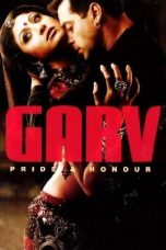 Nonton Film Garv: Pride and Honour (2004) Terbaru