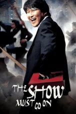 Nonton Film The Show Must Go On (2007) Terbaru