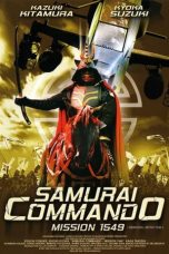 Nonton Film Samurai Commando Mission 1549 (2005) Terbaru