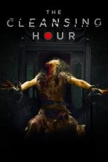 Nonton Film The Cleansing Hour (2019) Terbaru