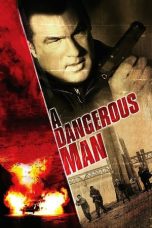 Nonton Film A Dangerous Man (2009) Terbaru