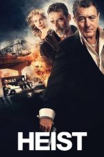 Nonton Film Heist (2015) Terbaru