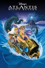 Nonton Film Atlantis: Milo’s Return (2003) Terbaru