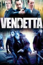 Nonton Film Vendetta (2013) Terbaru