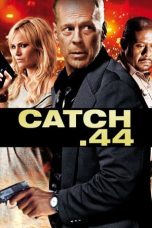 Nonton Film Catch.44 (2011) Terbaru