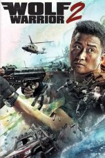 Nonton Film Wolf Warrior 2 (2017) Terbaru