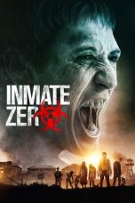 Nonton Film Inmate Zero (2020) Terbaru