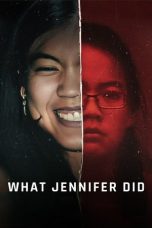 Nonton Film What Jennifer Did (2024) Terbaru