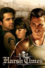 Nonton Film Harsh Times (2005) Terbaru