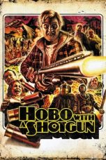 Nonton Film Hobo with a Shotgun (2011) Terbaru