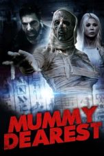 Nonton Film Mummy Dearest (2021) Terbaru