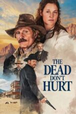 Nonton Film The Dead Don’t Hurt (2024) Terbaru