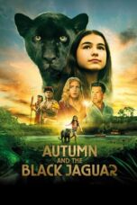 Nonton Film Autumn and the Black Jaguar (2024) Terbaru