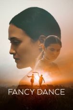 Nonton Film Fancy Dance (2024) Terbaru