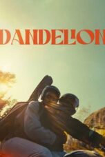 Nonton Film Dandelion (2024) Terbaru