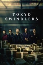 Nonton Film Tokyo Swindlers (2024) Terbaru