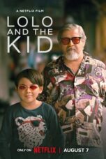 Nonton Film Lolo and the Kid (2024) Terbaru