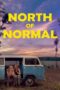 Nonton Film North of Normal (2023) Terbaru