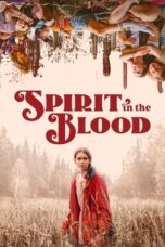 Nonton Film Spirit in the Blood (2024) Terbaru