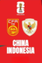 Nonton Film China Vs Indonesia 15/10/24 (19.00 WIB) Terbaru