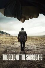 Nonton Film The Seed of the Sacred Fig (2024) Terbaru